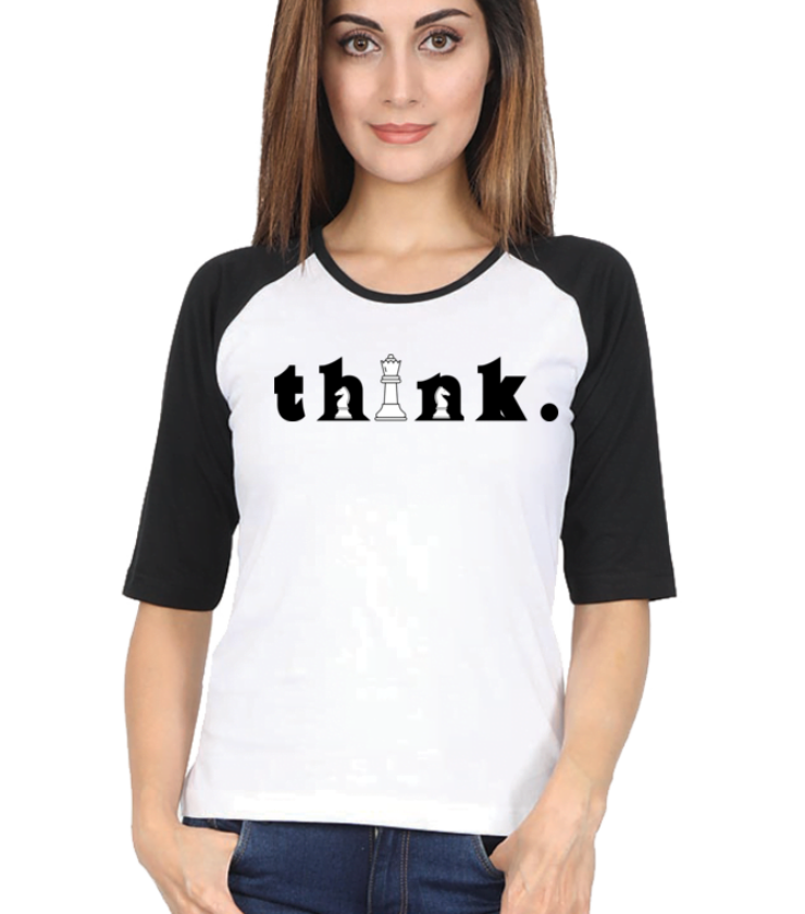Think Black White Female Raglan Full Sleeve Tees